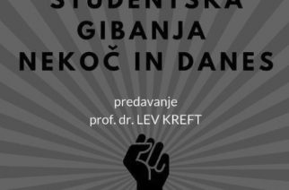 Študentska gibanja nekoč in danes – vabljeni na predavanje dr. Leva Krefta